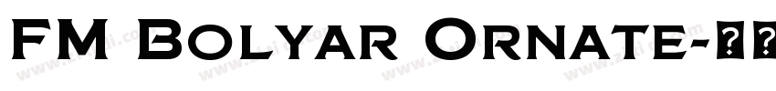 FM Bolyar Ornate字体转换